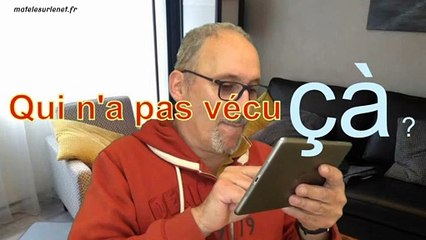 Qui n'a pas déjà vécu ça ?