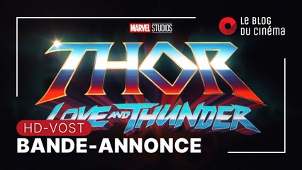 THOR - LOVE AND THUNDER : bande-annonce [HD-VOST]