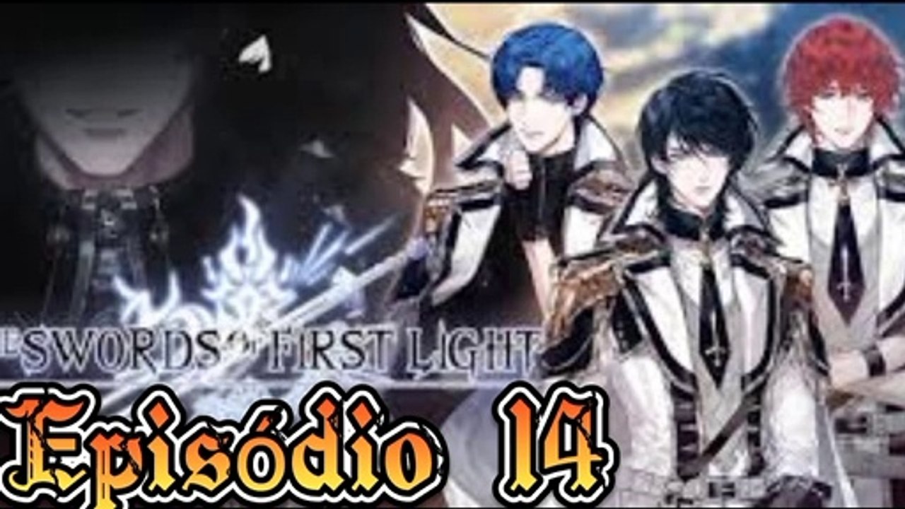 The Swords or First Light | 1 Temporada - Episódio 14