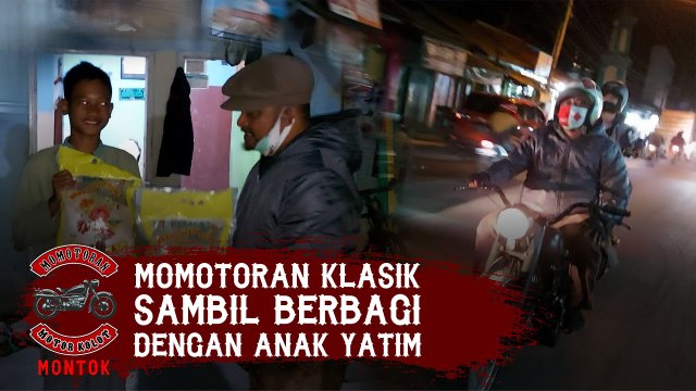 MOMOTORAN KLASIK #1 - MOMOTORAN KLASIK SAMBIL BERBAGI DENGAN ANAK YATIM