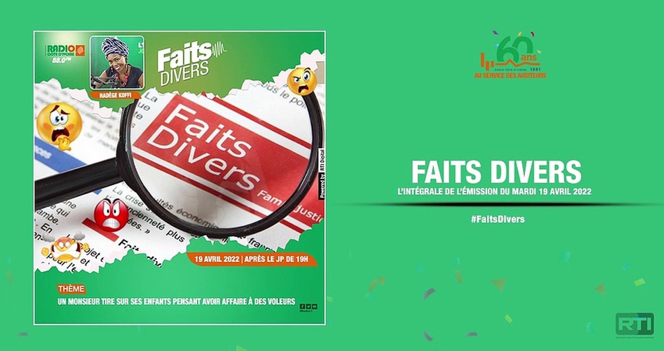 Faits divers du 19 avril 2022 par Nadège Koffi [ Radio Côte d'Ivoire ]