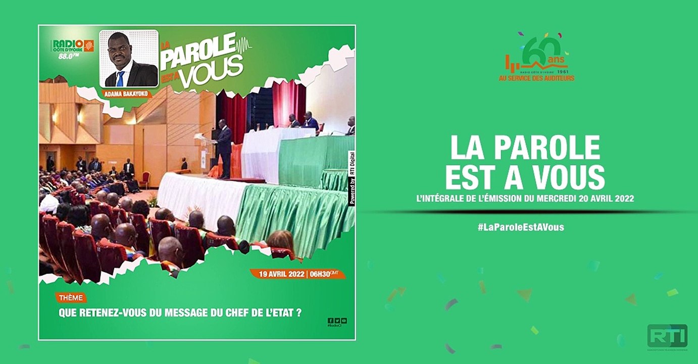 La parole est à vous du 20 avril 2022 par Adama Bakayoko [ Radio Côte d'Ivoire ]