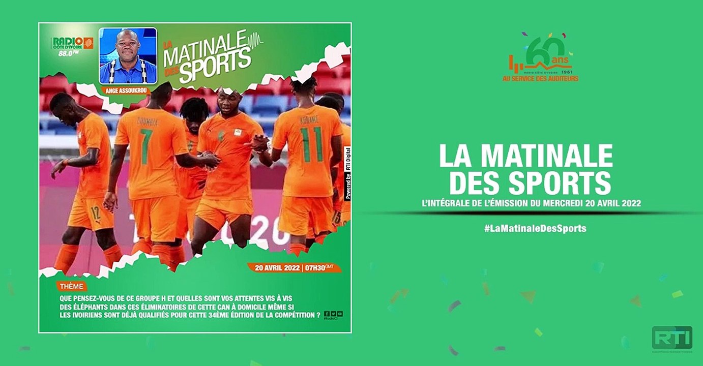 Matinale Des Sports du 20 avril 2022  par Ange Assoukrou [ Radio Côte d'Ivoire ]