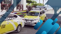 Taxistas denuncian caos vial en PVR | CPS Noticias Puerto Vallarta
