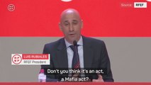 RFEF President calls hackers who stole audio recordings the 'Mafia'