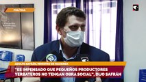 “Es impensado que pequeños productores yerbateros no tengan obra social”, dijo Safrán