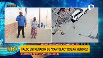 Atención padres de familia: Falso entrenador de “Cantolao” dopa y asalta a menores