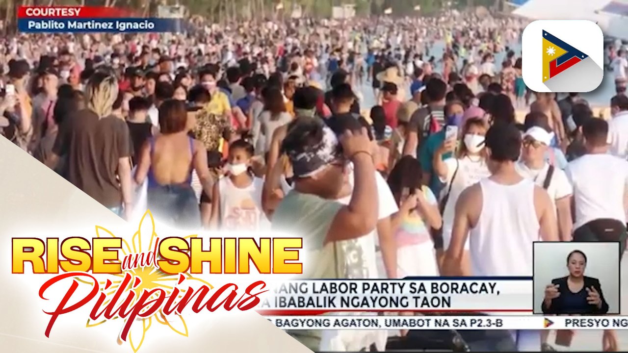 ‘LaBoracay’ o taunang labor party sa Boracay, hindi muna ibabalik ngayong taon