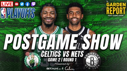 Garden Report: Celtics Complete 17 PT Comeback, Go up 2-0 in Series Over Nets