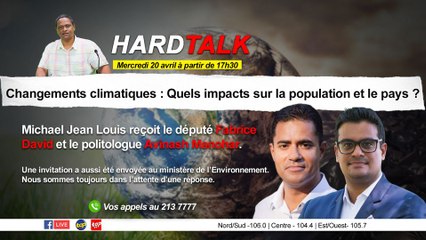 HardTalk : Changements climatiques : Quels impacts sur la population et le pays ?