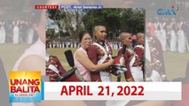 Unang Balita sa Unang Hirit: April 21, 2022 [HD]