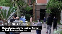 Shanghai residents test for Covid as lockdown grinds on  Covid testing carries on in China's Shanghai as the 25-million strong city further eased its gruelling, weeks-long Covid-19 lockdown, despite a mounting official death toll alongside complaints of u