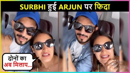 Surbhi FLIRTS With Arjun On A Flight, Calls Him Handsome | Cute Video