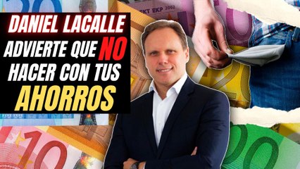 El economista Daniel Lacalle revela qué no debes hacer con tus ahorros: "Es lo más arriesgado"