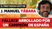 El doctor Juan Manuel Tábara fallece arrollado por un campeón de España