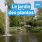 Pars et jardins au Mans : le jardin des plantes