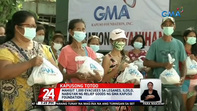 Mahigit 1,000 evacuees sa Leganes, Iloilo, nabigyan ng relief goods ng GMA Kapuso Foundation | 24 Oras