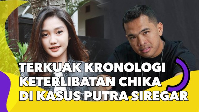 Terkuak Kronologi Keterlibatan Chandrika Chika di Kasus Pengeroyokan Putra Siregar