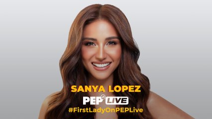 WATCH: Sanya Lopez on PEP Live