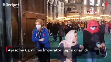 Ayasofya Camii'nin İmparator Kapısı onarıldı