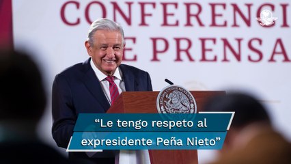 “Le tengo consideración y respeto a Peña Nieto, pero no hay relación de complicidad”: AMLO