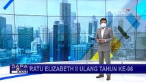 Berulang Tahun yang ke-96, Bagaimana Kabar dan Kesehatan Ratu Elizabeth II?