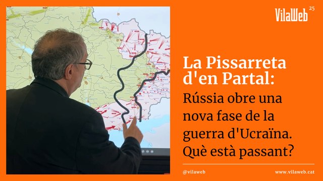 La Pissarreta d'en Partal: Rússia obre una nova fase de la guerra d'Ucraïna. Què està passant?