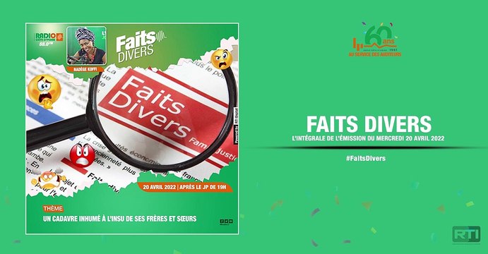 Faits divers du 20 avril 2022 par Nadège Koffi [ Radio Côte d'Ivoire ]