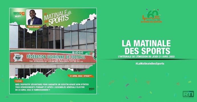 Matinale Des Sports du 21 avril 2022 par Fernand Kouakou [ Radio Côte d'Ivoire ]