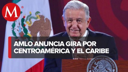 AMLO confirma gira a Centroamérica y Cuba del 5 al 9 de mayo