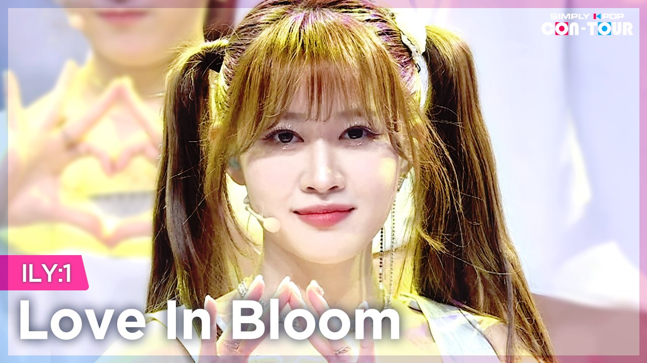 [Simply K-Pop CON-TOUR] ILY:1 (아일리원) - Love In...
