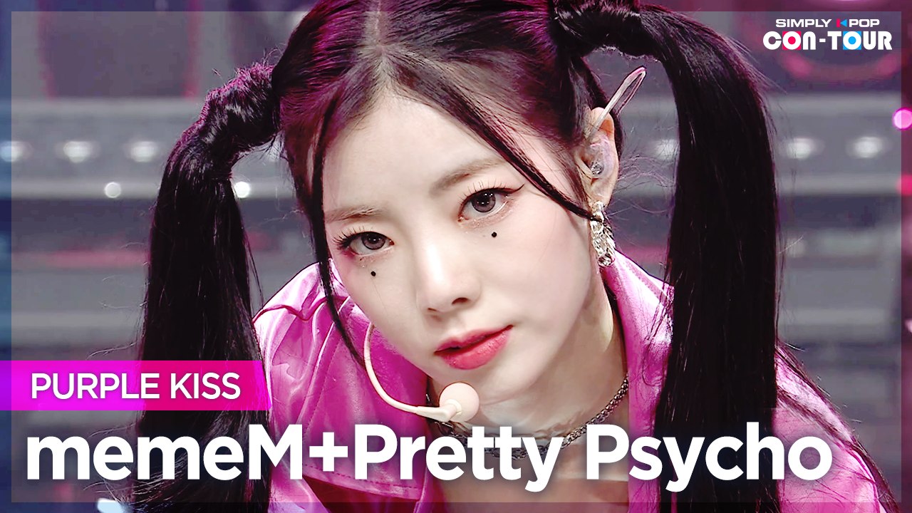 [Simply K-Pop CON-TOUR] PURPLE KISS (퍼플키스) - memeM (맴맴) + Pretty Psycho (프리티 사이코) ★Simply's Spotlight★ _ Ep.516