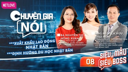 Chuyên Gia Nói | Siêu Mẫu Và Siêu Boss - Tập 08