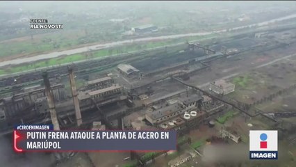 Rusia frena ataque a planta de acero en Mariúpol