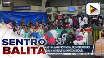 LTFRB, nag-isyu na ng show cause orders sa ilang provincial bus operators kaugnay ng issue ng window hours