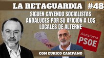 La Retaguardia #48: Siguen cayendo socialistas andaluces por su afición a los locales de alterne