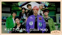 NCT DREAM (엔씨티 DREAM) – Glitch Mode (Easy Lyrics)