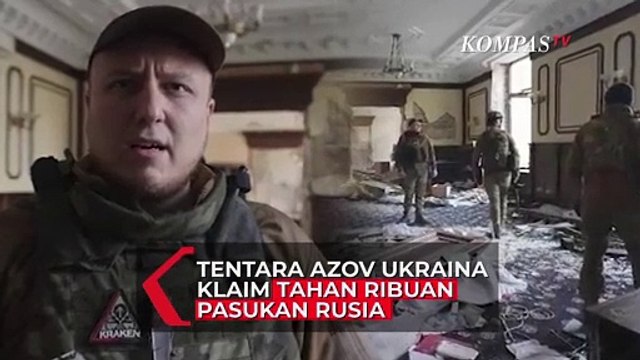 Tentara Azov Ukraina Klaim Tahan Ribuan Pasukan Rusia di Mariupol