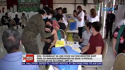 DOH: Pagbibigay ng 2nd COVID vaccine booster shot para sa immunocompromised na edad 18 pataas, sisimulan na sa lunes, Apr. 25 | 24 Oras News Alert