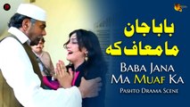 Baba Jana Ma Muaf Ka | Pashto Drama Scene | Spice Media - Lifestyle