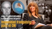 Los tres pies al gato | 'Impunidad franquista para el CNI', por Ana Pardo de Vera