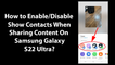 How to Enable/Disable Show Contacts When Sharing Content On Samsung Galaxy S22 Ultra?