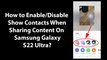 How to Enable/Disable Show Contacts When Sharing Content On Samsung Galaxy S22 Ultra?