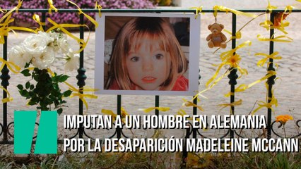 Imputan a un hombre en Alemania por la desaparición en 2007 de Madeleine McCann