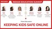 Keeping Kids Safe Online  l India Education Summit 2022