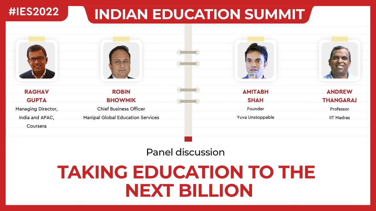 Taking Education to the next Billion l India Education Summit 2022
