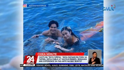 Casts ng "Raya Sirena," nasa Bataan na para sa taping; Sofia Pablo at Saviour Ramos, ibinahagi ang experience sa pag-arte na may buntot | 24 Oras
