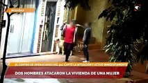 Dos hombres atacaron la vivienda de una mujer