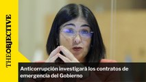 Anticorrupción investigará los contratos de emergencia del Gobierno