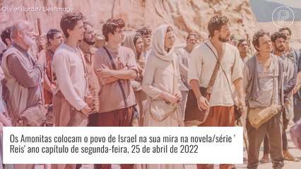 Novela 'Reis': resumo dos capítulos da semana de 25 a 29 de abril